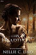Within a Heartbeat by Nellie C. Lind