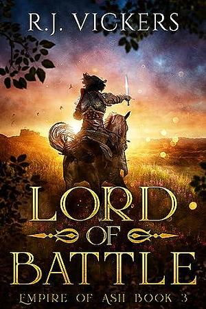 Lord of Battle by R.J. Vickers, R.J. Vickers