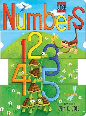 Numbers: A Silly Slider Book by 