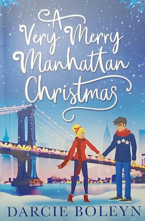 A Very Merry Manhattan Christmas by Darcie Boleyn