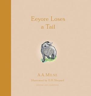Eeyore Loses a Tail by A.A. Milne
