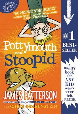 Pottymouth and Stoopid by Chris Grabenstein, James Patterson