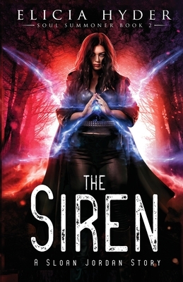 The Siren by Elicia Hyder