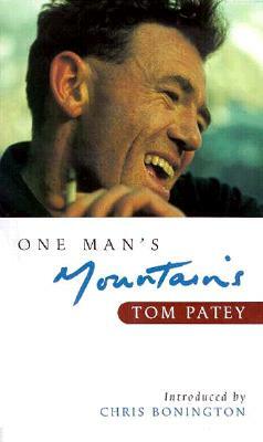 One Man's Mountains: Essays and Verses by Tom Patey