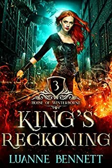 King's Reckoning (House of Winterborne Book 3) by Luanne Bennett