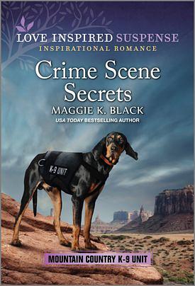 Crime Scene Secrets by Maggie K. Black