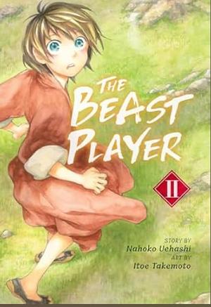 The Beast Player 2 by Itoe Takemoto, Nahoko Uehashi