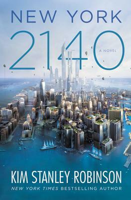 New York 2140 by Kim Stanley Robinson