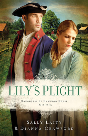 Lily's Plight by Sally Laity, Dianna Crawford