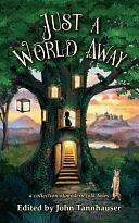 Just a World Away: A Collection of Modern Folk Tales by Voima Oy, Amy Lima, John Tannhauser, John Tannhauser