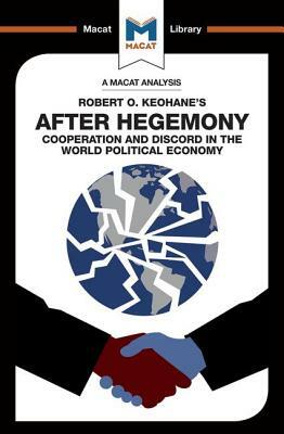 An Analysis of Robert O. Keohane's After Hegemony by Ramon Pacheco Pardo