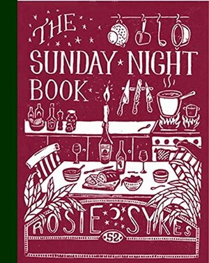 The Sunday Night Book by Rosie Sykes