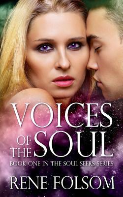 Voices of the Soul by Rene Folsom