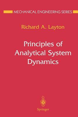 Principles of Analytical System Dynamics by Richard A. Layton