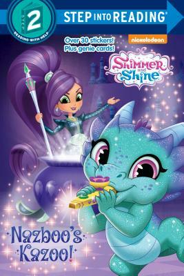 Nazboo's Kazoo! (Shimmer and Shine) by Delphine Finnegan