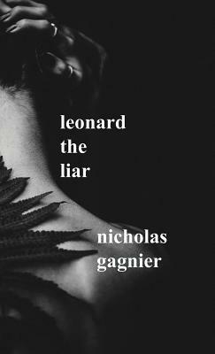 Leonard the Liar by Nicholas Gagnier