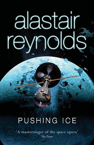 Pushing Ice by Alastair Reynolds