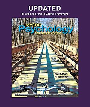 Updated Myers' Psychology for the AP® Course by C. Nathan DeWall, David G. Myers, David G. Myers