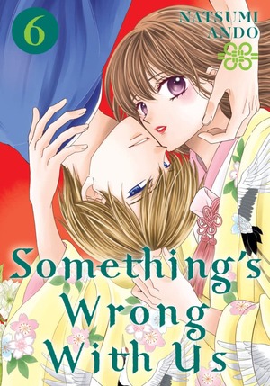 Something's Wrong With Us, Volume 6 by Natsumi Andō