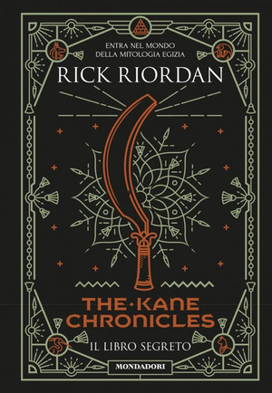 The Kane Chronicles - Il libro segreto by Rick Riordan