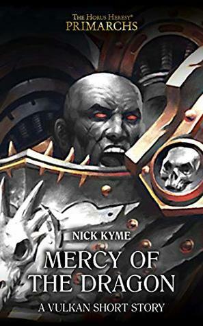 Mercy of the Dragon by Nick Kyme