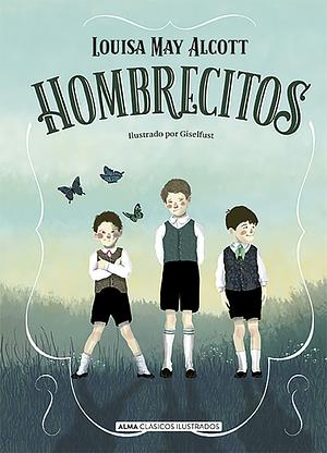 Hombrecitos by Louisa May Alcott