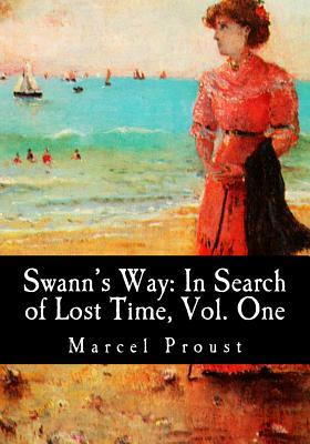 Swann's Way: In Search of Lost Time by Marcel Proust