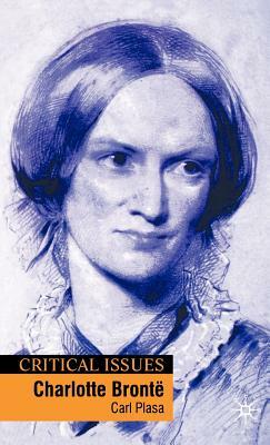 Charlotte Brontë by Carl Plasa