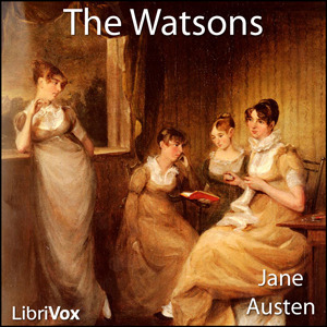 The Watsons [A Fragment] by Jane Austen
