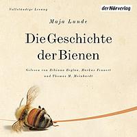 Die Geschichte der Bienen by Maja Lunde