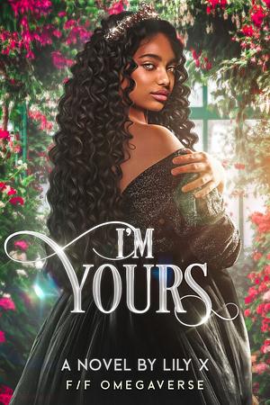 I'm Yours by Lily X.