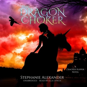 The Dragon Choker by Stephanie Alexander