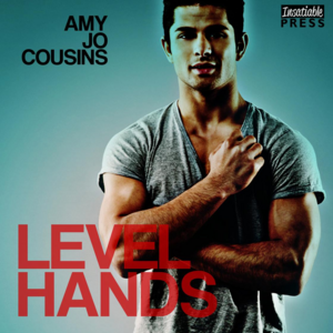 Level Hands by Amy Jo Cousins