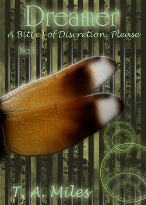 A Bit(e) of Discretion, Please by T.A. Miles