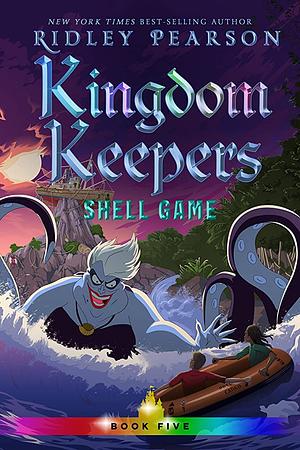 Kingdom Keepers V: Shell Game by Ridley Pearson