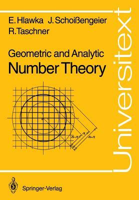 Geometric and Analytic Number Theory by Johannes Schoißengeier, Edmund Hlawka