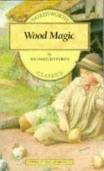Wood Magic by Richard Jefferies