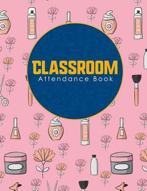 Classroom Attendance Book by Rogue Plus Publishing