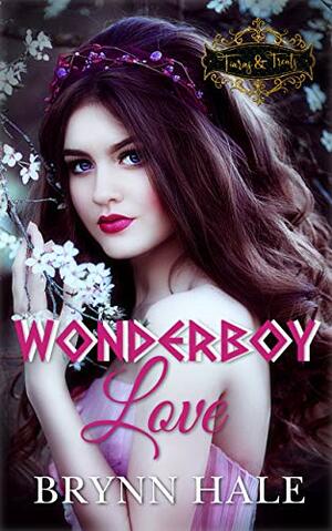 Wonderboy Love by Brynn Hale