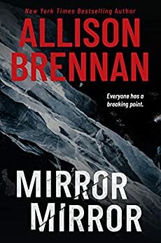 Mirror Mirror by Allison Brennan