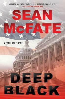 Deep Black: A Tom Locke Novel by Sean McFate, Bret Witter