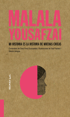 Malala Yousafzai: Mi Historia Es La Historia de Muchas Chicas by Clara Fons Duocastella