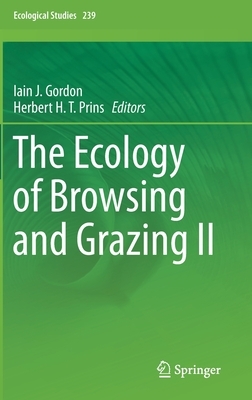 The Ecology of Browsing and Grazing II by 