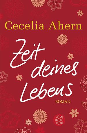 Zeit Deines Lebens by Cecelia Ahern