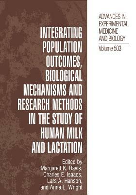 Integrating Population Outcomes, Biological Mechanisms and Research Methods in the Study of Human Milk and Lactation by 