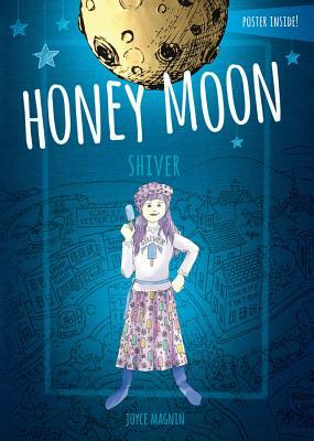 Honey Moon Shiver by Joyce Magnin