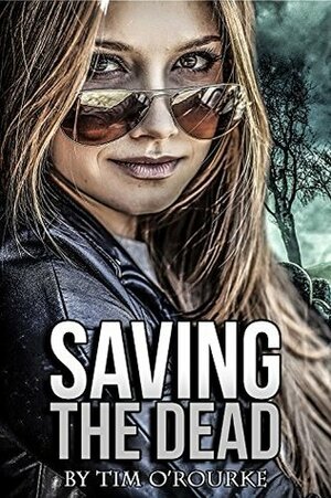 Saving the Dead (Book One) (The Charley Shepard Series 1) by Tim O'Rourke
