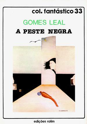 A Peste Negra by António Gomes Leal, Cecília Barreira