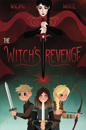 The Witch's Revenge by Naomi White