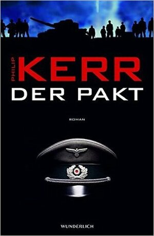 Der Pakt by Cornelia Holfelder Von Der Tann, Philip Kerr